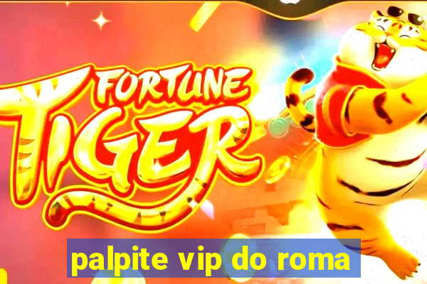 palpite vip do roma